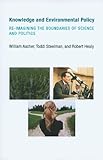 Knowledge and environmental policy : re-imagining the boundaries of science and politics