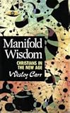 Manifold wisdom : the Churches' ministry in the new age