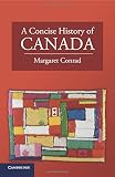 A concise history of Canada