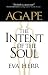 Agape, The Intent of the Soul