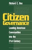 Citizen Governance: Leading American Communities Into the 21st Century