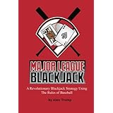 major league blackjack a revolutionary blackjack strategy using the rules of baseball