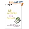Ich verdiene mehr Gehalt!: Was Sie f�r Ihre erfolgreiche Gehaltsverhandlung wissen m�ssen