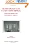 Semiconductor Safety Handbook: Safety and Health in the Semiconductor Industry (Semiconductor Safety Series)