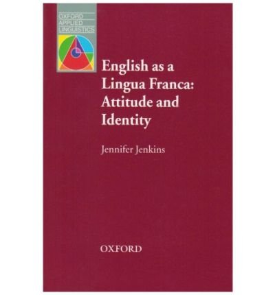 English as a Lingua Franca: Attitude and Identity (Professional/Academic) (Paperback) - Common