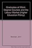 Graduates at work : degree courses and the labour market