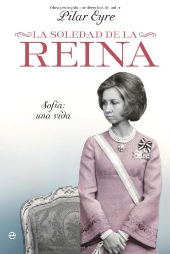 La Soledad de la Reina. Sofia: unavida