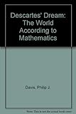 Descartes' dream : the world according to mathematics