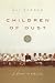 Children Of Dust: A Memoir Of Pakistan Image of Children Of Dust: A Memoir Of Pakistan