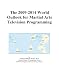 Search : The 2009-2014 World Outlook for Martial Arts Television Programming