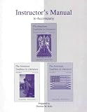 Instructors Manual to Accompany The American Tradition in Literature (Vol. I, Vol. II, and Shorter Edition in One Volume) (Tenth Edition)