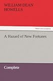 A Hazard of New Fortunes  -  Complete