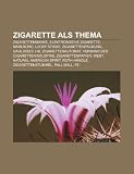 Zigarette als Thema: Zigarettenmarke, Elektronische Zigarette, Marlboro, Lucky Strike, Zigarettenpackung, Gauloises, HB, Zigarettenautomat, Verband ... Spirit, Roth-H&auml;ndle, Zigarettenstummel