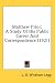 Matthew Prior: A Study Of His Public Career And Correspondence (1921)