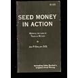 Seed Money in Action