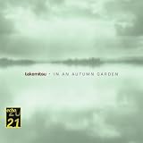 Takemitsu - In an autumn garden