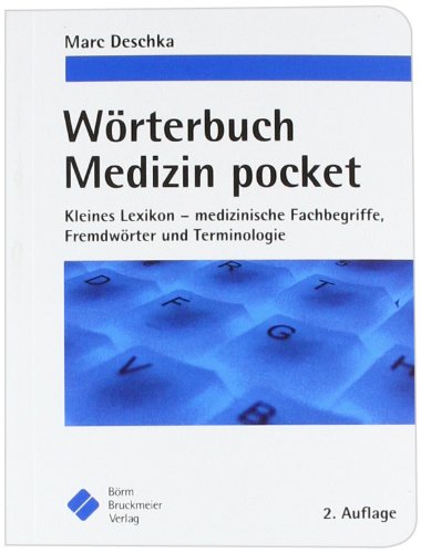 Produkt-Bild: W&ouml;rterbuch Medizin pocket: Kleines Lexikon - medizinische Fachbegriffe, Fremdw&ouml;rter und Terminologie