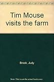 Tim Mouse visits the farm