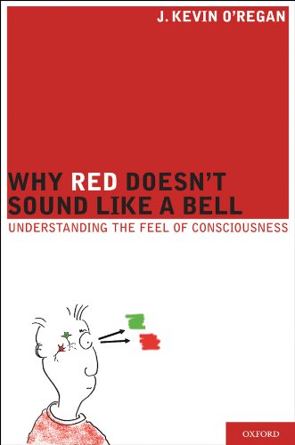 Why Red Doesn't Sound Like a Bell: Understanding the feel of consciousness