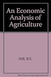 An economic analysis of agriculture
