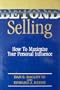 Beyond Selling: How to Maximize Your Personal Influence
