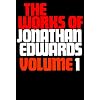 The Works of Jonathan Edwards, Vol. 1 (With a Memoir By Sereno E. Dwight)