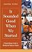 It Sounded Good When We Started: A Project Manager's Guide to Working with People on Projects (Practitioners)