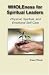 Wholeness For Spiritual Leaders: Physical, Spiritual, And Emotional Self-Care