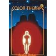 Color Therapy: Healing With Color by R. B. Amber