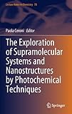 The exploration of supramolecular systems and nanostructures by photochemical techniques