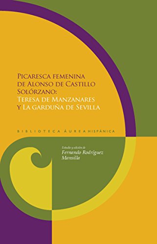 Picaresca femenina.: Teresa de Manzanares y 