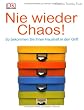 Nie wieder Chaos!: So bekommen Sie Ihren Haushalt in den Griff