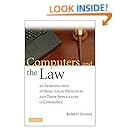 Computers and the Law: An Introduction to Basic Legal Principles and Their Application in Cyberspace