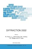 Diffraction 2002, Interpretation of the New Diffractive Phenomena in Quantum Chromodynamics and in the S-Matrix Theory (Nato Science Series II: (closed))