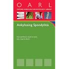 Ankylosing Spondylitis (Oxford American Respiratory Library) by Muhammad Asim Khan