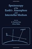 Spectroscopy of the Earth's atmosphere and interstellar medium