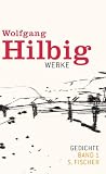 Wolfgang Hilbig - Werke: Werke 1 - Gedichte: BD 1 - Wolfgang Hilbig