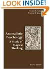 Anomalistic Psychology: A Study of Magical Thinking