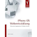 iPhone OS Webentwicklung. Professionelle Applikationen f�r WebKit-Browser