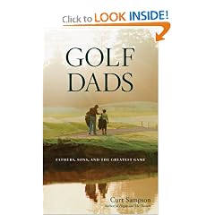 Golf Dads: Fathers, Sons, and the Greatest Game
