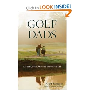 Golf Dads: Fathers, Sons, and the Greatest Game