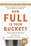 How Full Is Your Bucket? Positive Strategies for Work and Life