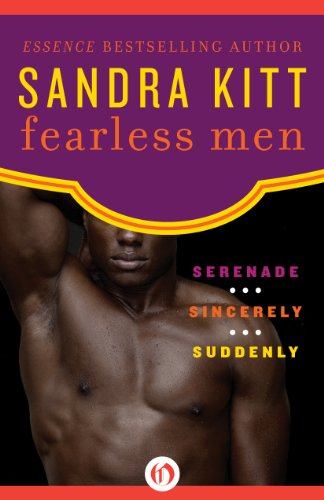 Fearless Men: Serenade, Sincerely, and Suddenly