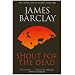 Shout For The Dead: The Ascendants of Estorea Book 2 (Gollancz S.F.)