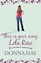 This is Your Song, Lola Rose