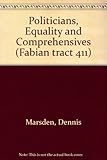 Politicians, equality and comprehensives