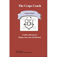 The Craps Coach: A Guide to Having Fun Playing Craps with a $20 Bankroll
