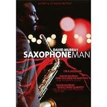David Murray - Saxophone Man [DVD] [2011] [NTSC]