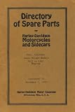 Directory Of Spare Parts For Harley Davidson Motorcycles And Sidecars: Twin Cylinder Heavy Weight Models 1913 To 1921 Reprint