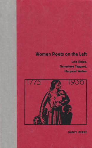 women poets on the left lola ridge genevieve taggard margaret walker